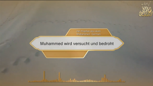 Muhammed wird versucht und bedroht