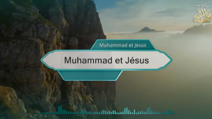 Muhammad et Jésus