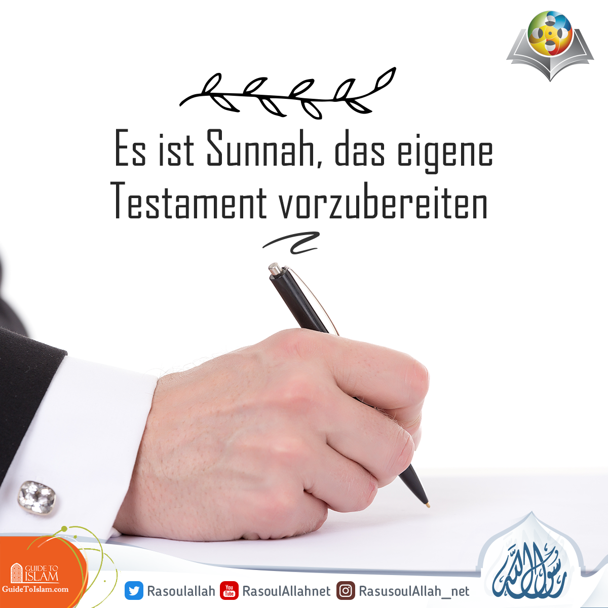 Es ist Sunnah, das eigene Testament vorzubereiten