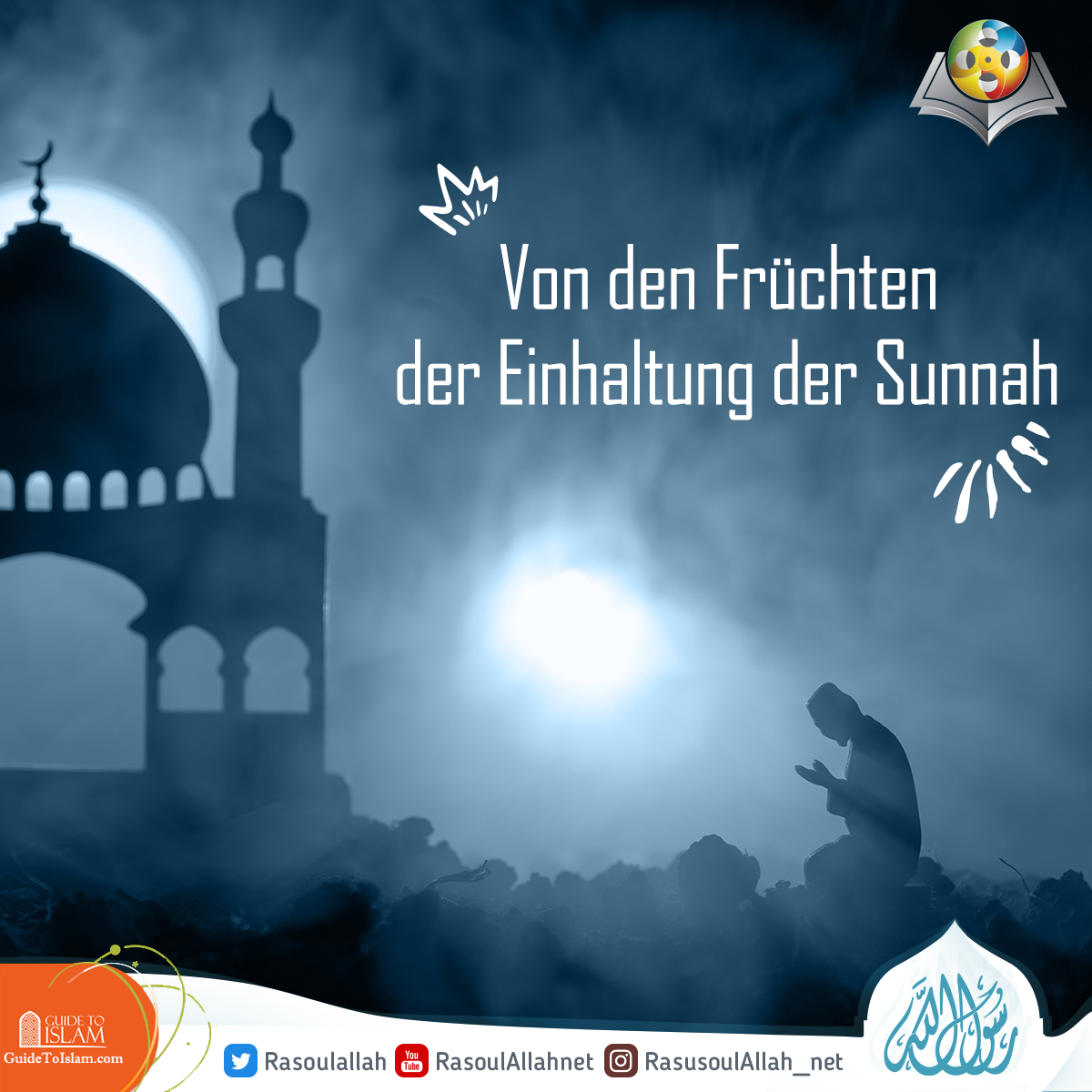 . Von den Früchten der Einhaltung der Sunnah