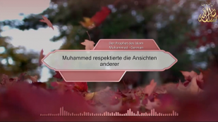 Muhammed respektierte die Ansichten anderer