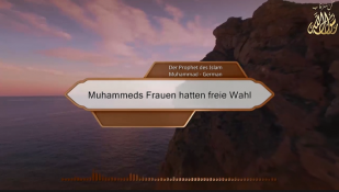 Muhammeds Frauen hatten freie Wahl