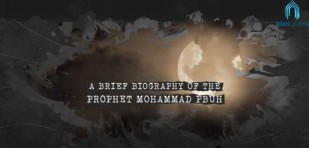 A brief biography of the Prophet Mohammad PBUH